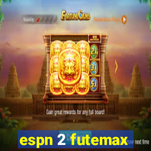 espn 2 futemax